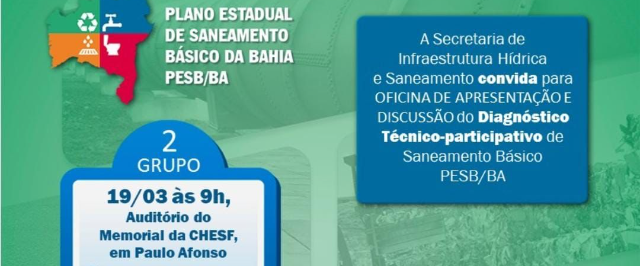 Consórcio Saneando a Bahia realiza oficina sobre diagnóstico técnico-participativo de Saneamento Básico no dia 19, no Memorial Chesf