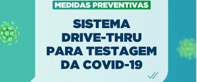 Prefeitura anuncia sistema Drive-Thru para testagem do covid-19