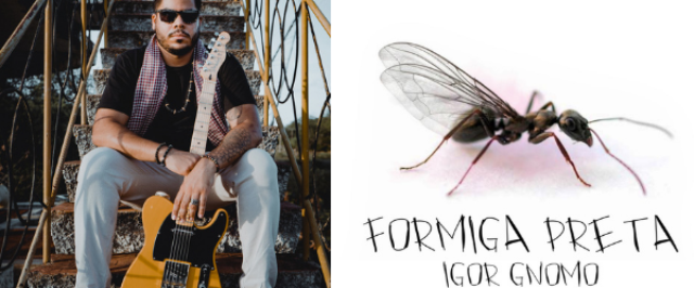 No dia 28/05, guitarrista baiano Igor Gnomo lançou o álbum autoral “Formiga Preta”