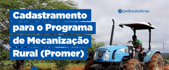 Prazo para o cadastramento do Programa de Mecanização Rural (Promer) foi prorrogado até o dia 22 de março