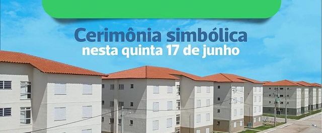 Solenidade de entrega dos residenciais Manoel Josefino Teixeira I e II acontece nesta quinta-feira (17) 