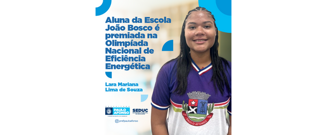 Aluna do Escola João Bosco é premiada na Olimpíada Nacional de Eficiência Energética